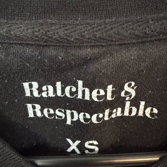 Ratchet & Respectable Sweatshirt Size XS - Picture 3 of 3